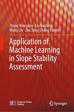 Téléchargez le livre :  Application of Machine Learning in Slope Stability Assessment