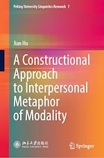 Télécharger le livre :  A Constructional Approach to Interpersonal Metaphor of Modality