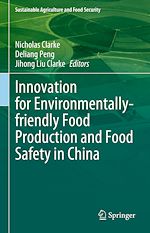 Télécharger le livre :  Innovation for Environmentally-friendly Food Production and Food Safety in China