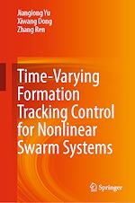 Télécharger le livre :  Time-Varying Formation Tracking Control for Nonlinear Swarm Systems