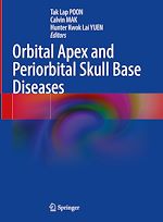 Télécharger le livre :  Orbital Apex and Periorbital Skull Base Diseases