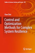 Télécharger le livre :  Control and Optimization Methods for Complex System Resilience