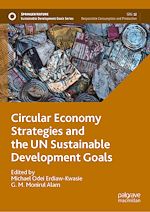 Télécharger le livre :  Circular Economy Strategies and the UN Sustainable Development Goals