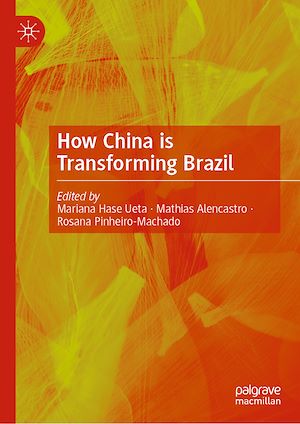 Téléchargez le livre :  How China is Transforming Brazil
