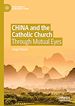 Télécharger le livre :  CHINA and the Catholic Church