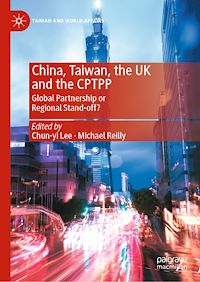 Télécharger le livre :  China, Taiwan, the UK and the CPTPP