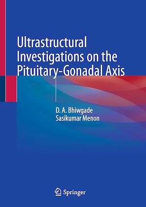Téléchargez le livre :  Ultrastructural Investigations on the Pituitary-Gonadal Axis