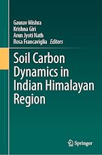 Télécharger le livre :  Soil Carbon Dynamics in Indian Himalayan Region