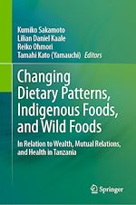 Télécharger le livre :  Changing Dietary Patterns, Indigenous Foods, and Wild Foods
