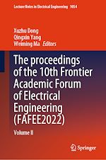 Télécharger le livre :  The proceedings of the 10th Frontier Academic Forum of Electrical Engineering (FAFEE2022)