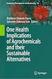 Télécharger le livre :  One Health Implications of Agrochemicals and their Sustainable Alternatives
