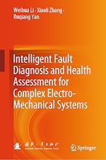 Télécharger le livre :  Intelligent Fault Diagnosis and Health Assessment for Complex Electro-Mechanical Systems