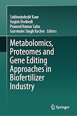 Télécharger le livre :  Metabolomics, Proteomes and Gene Editing Approaches in Biofertilizer Industry