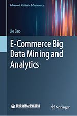 Télécharger le livre :  E-Commerce Big Data Mining and Analytics