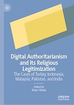 Télécharger le livre :  Digital Authoritarianism and its Religious Legitimization