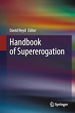 Télécharger le livre :  Handbook of Supererogation