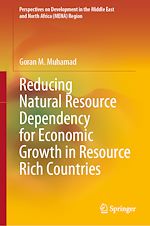 Télécharger le livre :  Reducing Natural Resource Dependency for Economic Growth in Resource Rich Countries