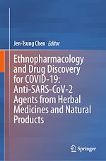 Télécharger le livre :  Ethnopharmacology and Drug Discovery for COVID-19: Anti-SARS-CoV-2 Agents from Herbal Medicines and Natural Products