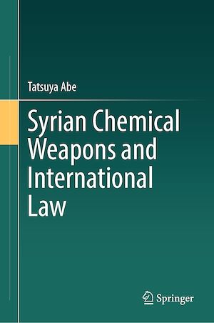 Téléchargez le livre :  Syrian Chemical Weapons and International Law