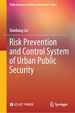 Télécharger le livre :  Risk Prevention and Control System of Urban Public Security