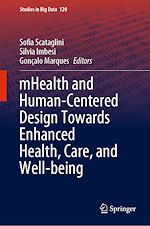 Télécharger le livre :  mHealth and Human-Centered Design Towards Enhanced Health, Care, and Well-being