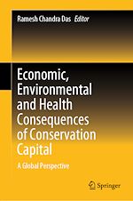 Télécharger le livre :  Economic, Environmental and Health Consequences of Conservation Capital