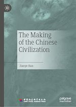 Télécharger le livre :  The Making of the Chinese Civilization