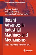Télécharger le livre :  Recent Advances in Industrial Machines and Mechanisms