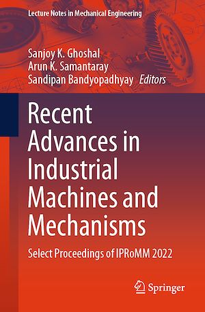 Téléchargez le livre :  Recent Advances in Industrial Machines and Mechanisms