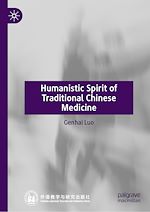 Télécharger le livre :  Humanistic Spirit of Traditional Chinese Medicine