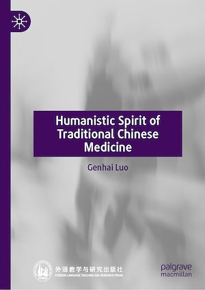 Téléchargez le livre :  Humanistic Spirit of Traditional Chinese Medicine