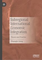 Télécharger le livre :  Subregional International Economic Integration