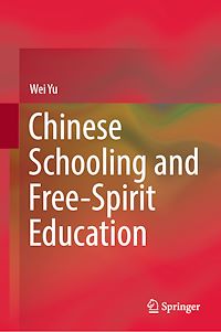 Téléchargez le livre :  Chinese Schooling and Free-Spirit Education
