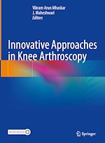 Télécharger le livre :  Innovative Approaches in Knee Arthroscopy