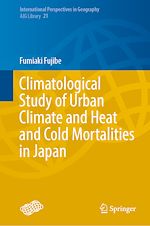 Télécharger le livre :  Climatological Study of Urban Climate and Heat and Cold Mortalities in Japan