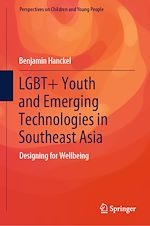 Télécharger le livre :  LGBT+ Youth and Emerging Technologies in Southeast Asia
