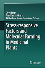 Télécharger le livre :  Stress-responsive Factors and Molecular Farming in Medicinal Plants