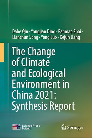 Téléchargez le livre :  The Change of Climate and Ecological Environment in China 2021: Synthesis Report