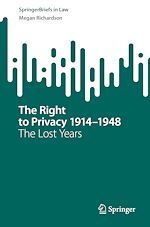 Télécharger le livre :  The Right to Privacy 1914–1948