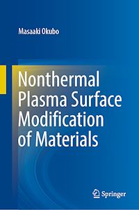 Téléchargez le livre :  Nonthermal Plasma Surface Modification of Materials