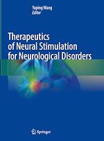 Télécharger le livre :  Therapeutics of Neural Stimulation for Neurological Disorders
