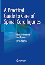 Download this eBook A Practical Guide to Care of Spinal Cord Injuries