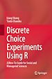 Télécharger le livre :  Discrete Choice Experiments Using R
