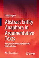 Télécharger le livre :  Abstract Entity Anaphora in Argumentative Texts