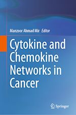 Télécharger le livre :  Cytokine and Chemokine Networks in Cancer