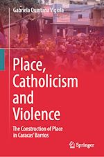 Télécharger le livre :  Place, Catholicism and Violence