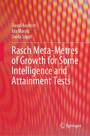 Téléchargez le livre :  Rasch Meta-Metres of Growth for Some Intelligence and Attainment Tests