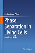 Télécharger le livre :  Phase Separation in Living Cells