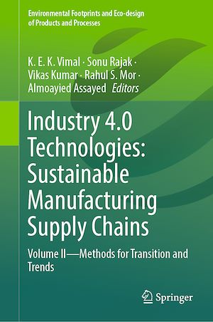 Téléchargez le livre :  Industry 4.0 Technologies: Sustainable Manufacturing Supply Chains