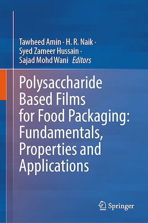 Téléchargez le livre :  Polysaccharide Based Films for Food Packaging: Fundamentals, Properties and Applications